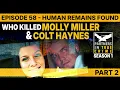 S1 EP58 WHO KILLED MOLLY MILLER COLT HAYNES BREAKING NEWS