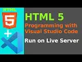 How to run HTML on Live Server in VSCode HTML Programming with Visual Studio Code