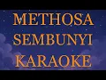Lagu Methosa - Sembunyi INSTRUMENTAL (disertai VIDEO LIRIK KARAOKE)