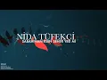 Sabahınan Esen Seher Yeli mi - Nida Tüfekçi