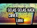 Download Lagu Gelas gelas kaca(nia daniarti) || cover by vanny vabiola