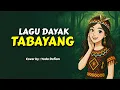 Download Lagu Tabayang | Nila Pabayo | Lagu Dayak | cover terbaru 2025