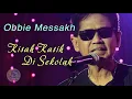 Download Lagu Kisah Kasih Di Sekolah_Obbie Messakh (Karaoke) Koplo No Vocal