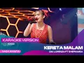 Download Lagu KERETA MALAM (VERSI KARAOKE) - OM LORENZA ft SHEPIN MISA | KEBETULAN MALAM ITU TERANG BULAN