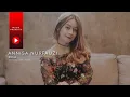Download Lagu Annisa Nurfauzi - Rela (Official Lyric Video)