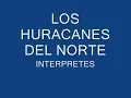 CRISTO DE MI CABECERA - LOS HURACANES DEL NORTE