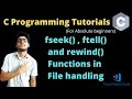15 4 - fseek ftell and rewind functions in file handing file handling in C language