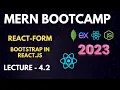 Lecture 4 2 - React-Form bootstrap in react React js beginner tutorial MERN Stack Tutorial 2023