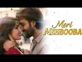 Download Lagu O Meri Mehbooba | Romantic Hindi Love Song | Heartfelt Original Lyrics
