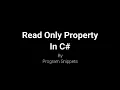 Read Only Property In C