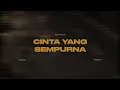 Download Lagu Cinta Yang Sempurna ( speed up + lyrics )🎧