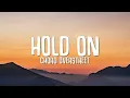 Download Lagu Chord Overstreet - Hold On (Lyrics)