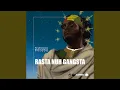 Rasta Nuh Gangsta (Dropout Mix 2)