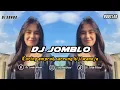 DJ JOMBLO | BOOTLEG REMIX SUNDA TERBARU FULL BASS TIKTOK 2025
