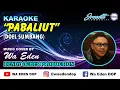 KARAOKE PABALIUT - DOEL SUMBANG (KURING BOGOH KA ENTIN) │ MUSIC COVER BY WA EDEN