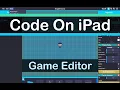 I m Making a Game Editor on My iPad Codea