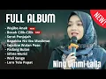 Download Lagu SHOLAWAT FULL ALBUM NING UMI LAILA 2025 TERBARU #ningumilaila #ningumilailaterbaru