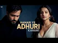 Download Lagu Hamari Ye Adhuri Kahani | RisingKeys
