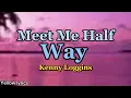 Download Lagu Meet Me Half Way - Kenny Loggins (Lyrics Video)
