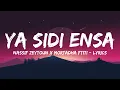 ya sidi ensa (Lyrics No audio)