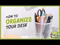 How To Organize Your Desk