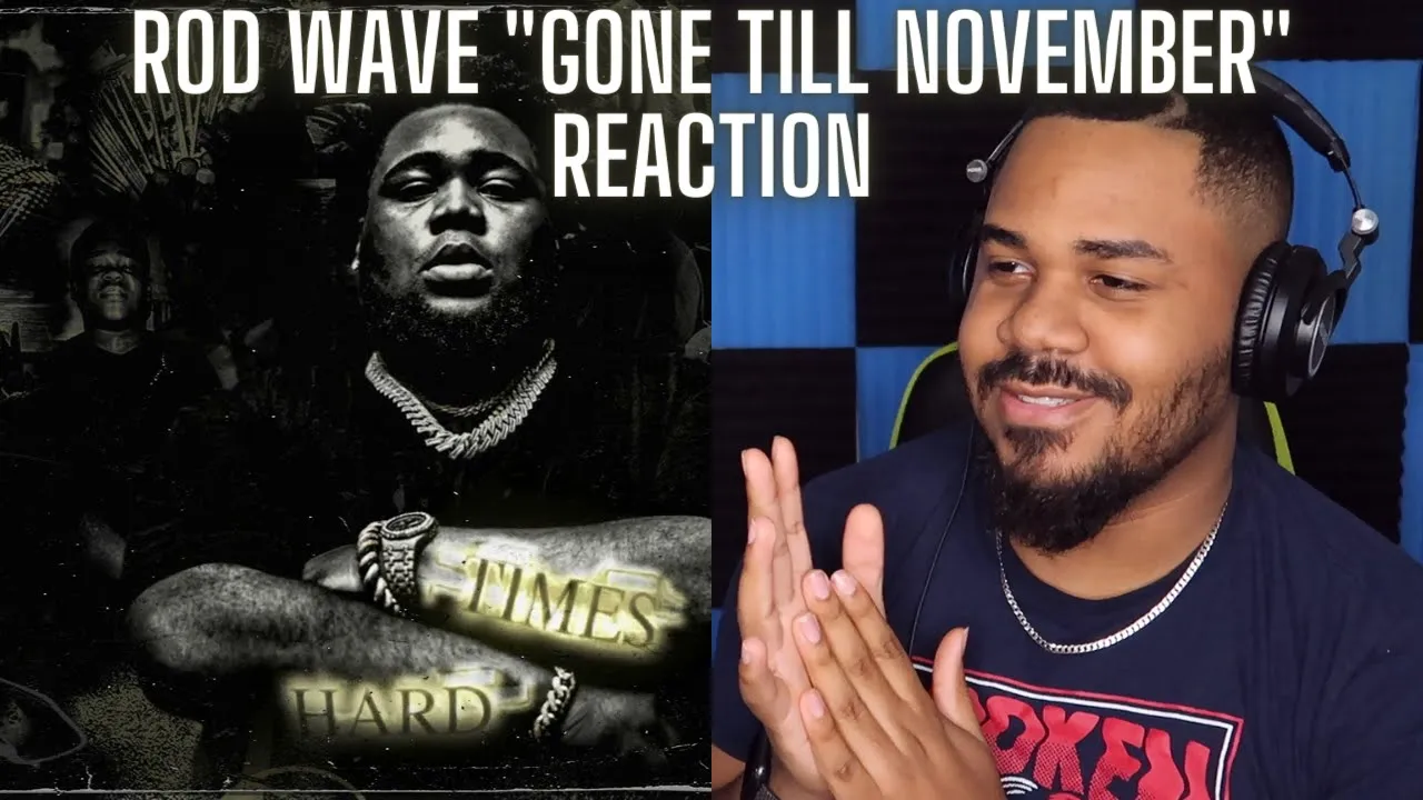 Rod Wave - Gone Till November (Official Audio) REACTION