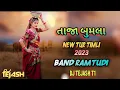 Download Lagu TAJA BUMLA KHAY || NEW TUR TIMLI MIX || BAND RAMTUDI || 2023 @DJTEJASHT1