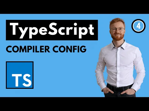 Play video tutorial: 4. TypeScript Compiler Setup"