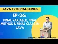 EP-26 Java Tutorial final Variable final Method final Class in Java