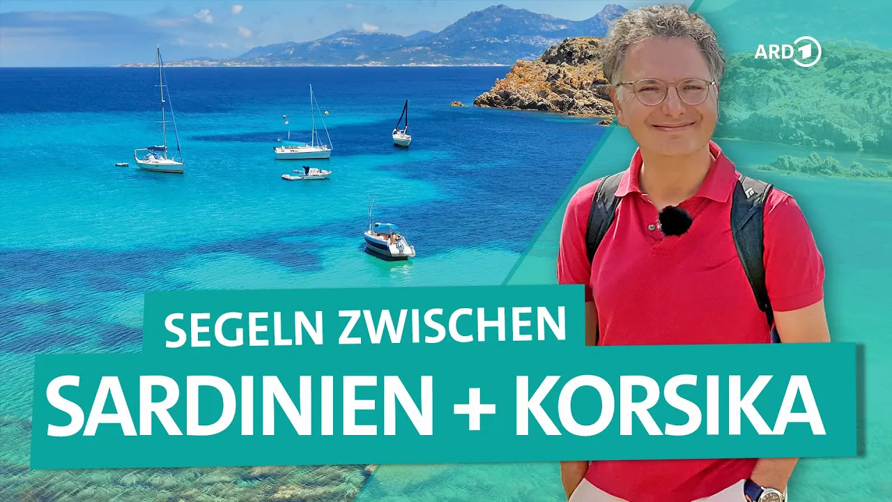 Mit dem Segelboot von Italien nach Frankreich – 6 Tage  zwischen Sardinien und Korsika | ARD Reisen