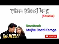 Download Lagu The Medley Karaoke | Mujhse Dosti Karoge | Hritikh Roshan, Kareena Kapoor \u0026 Rani Mukherjee |