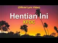 Download Lagu XPDC - Hentian Ini (Official Lyric Video)