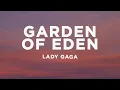 Download Lagu Lady Gaga - Garden Of Eden (Lyrics)