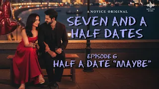 seven and a half dates episode 6 karan wahi surbhi jyoti web series novice original