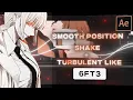 Smooth Position Shake Turbulent Displace Like 6ft3 After Effects AMV Tutorial