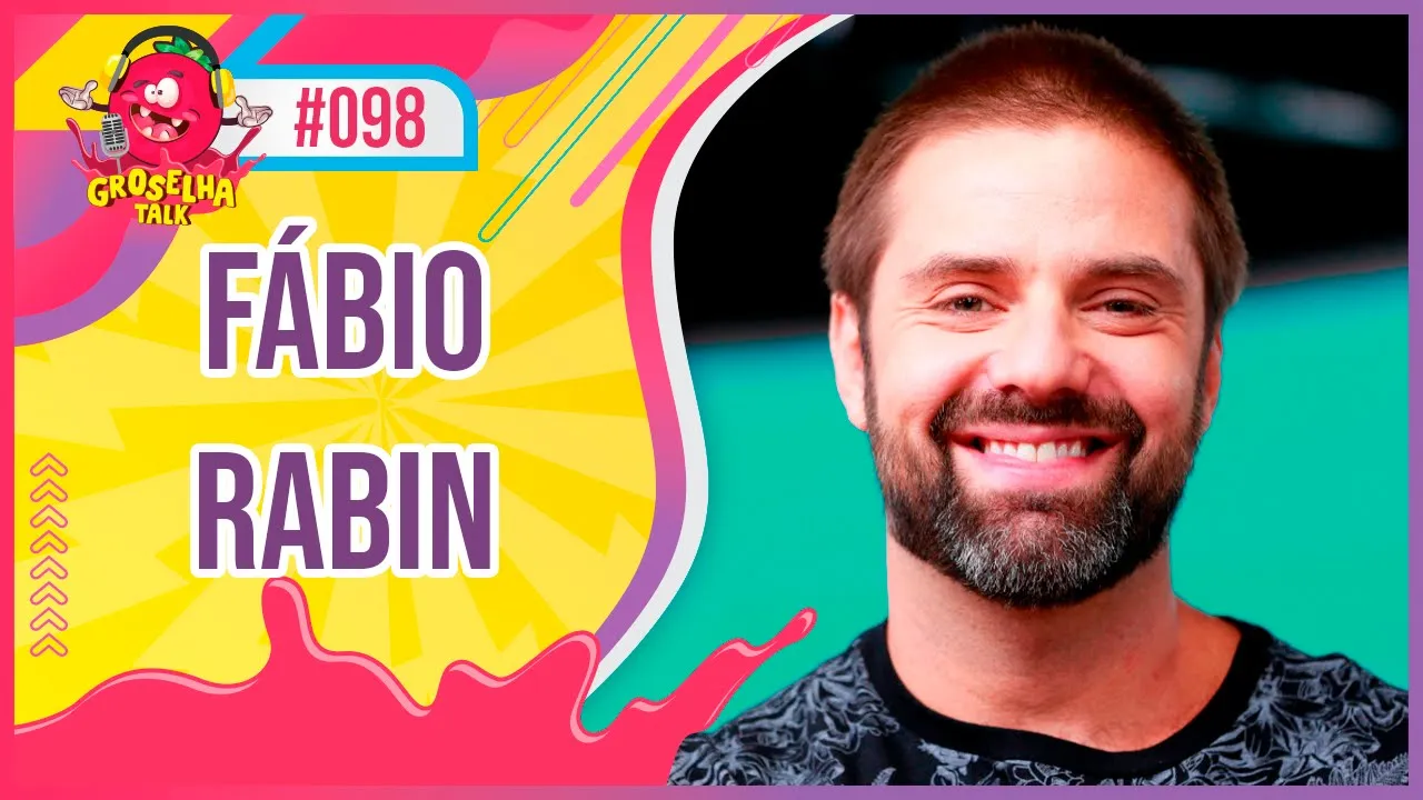 FÁBIO RABIN - Groselha Talk #004 (UCCONX)