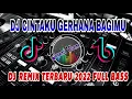 Download Lagu Dj CINTAKU GERHANA BAGIMU - THOMAS ARYA \u0026 FANY ZEE | REMIX TERBARU 2022 FULL BASS