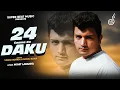 Download Lagu 24 Gaama Ka Daku || Vinod Sorkhi || Nonu Rana || Mohit Ladaniya || New Haryanvi Songs 2025