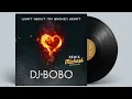 Download Lagu DJ BOBO - What About My Broken Heart (Michael Breitung Remix)