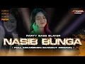 Download Lagu DJ NASIB BUNGA STYLE PARTY DANGDUT SIMPATIK FULL ARANSEMEN ORIGINAL
