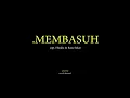 Download Lagu .Membasuh - Hindia ft. Rara Sekar