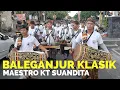 Download Lagu BALEGANJUR KLASIK - MAESTRO KT SUANDITA