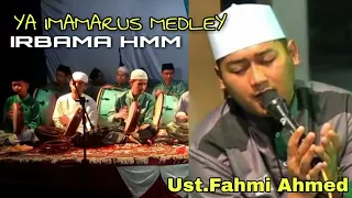 Download Ya Imamarus Medley HD audio , Ustadz Fahmi Ahmed IRBAMA HMM (Cimuning) MP3