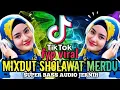 Download Lagu MIXDUT SHOLAWAT MERDU TERPOPULER  2025‼️ PALING BANYAK DI CARI FULL BASS AUDIO JERNIH 