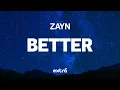Lagu ZAYN - Better (Lyrics)