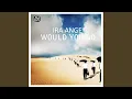 Download Lagu Would You Go (Dj Skif Remix)