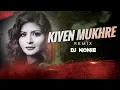 Download Lagu Kiven Mukhre Ton | Remix | Dj Nonie | Nusrat Fateh Ali Khan