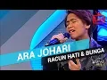 Download Lagu Ara Johari - Racun Hati \u0026 Bunga (Live)