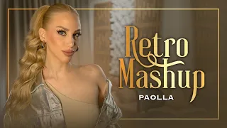 PAOLLA RETRO MASHUP Паола Ретро Машъп 2025 