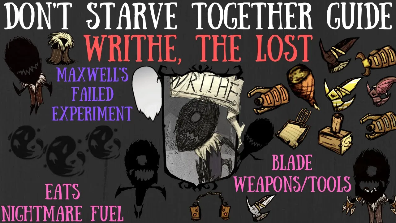 Writhe, The Lost, Is Here - Don't Starve Together Guide [MOD]
